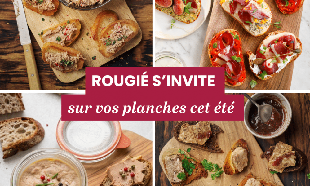 Misez sur la gourmandise pour vos planches apéritives avec la Maison Rougié